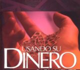 ¿Cómo utilizar sabiamente este dinero?